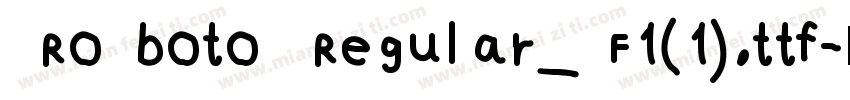 Roboto Regular_ F1(1).ttf字体转换